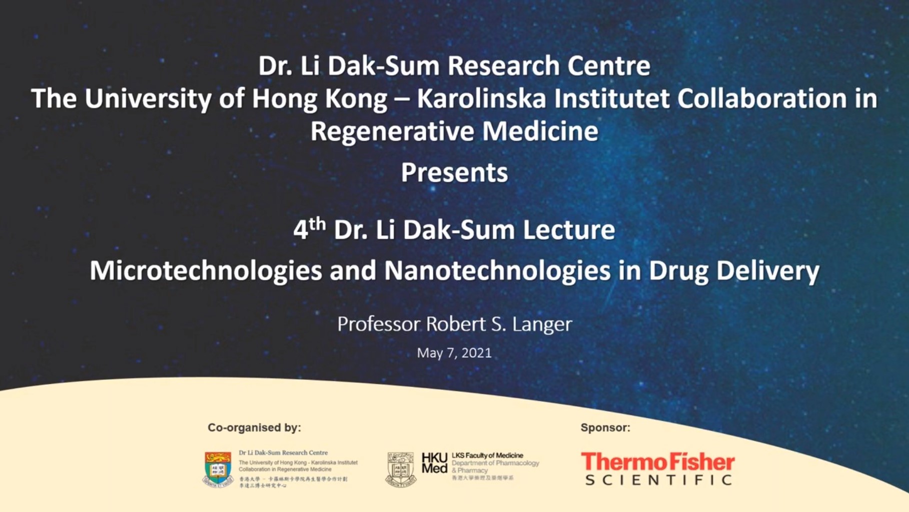 Dr Li Dak Sum Research Centre Professor Robert S Langer